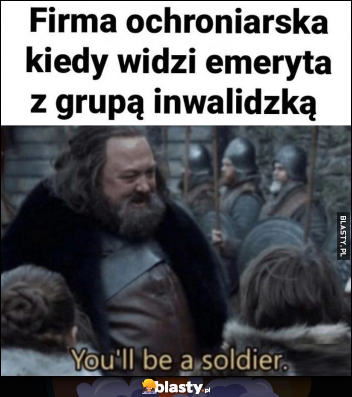 
    Firma ochroniarska kiedy widzi emeryta z grupą inwalidzką: będziesz żołnierzem