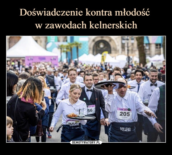 
    Doświadczenie kontra młodość 
w zawodach kelnerskich