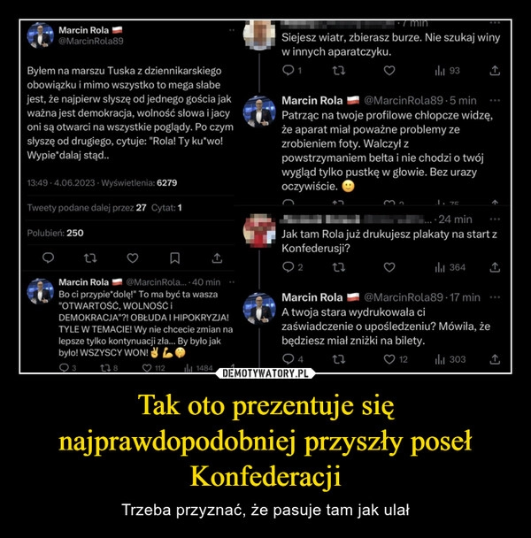 
    Tak oto prezentuje się najprawdopodobniej przyszły poseł Konfederacji