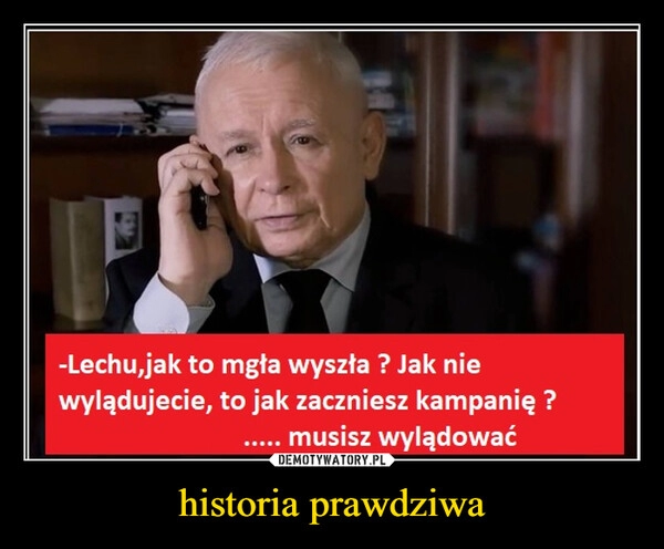 
    historia prawdziwa