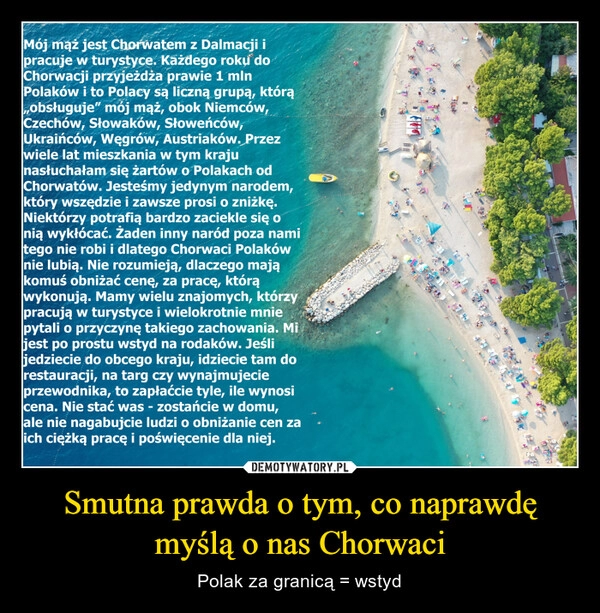 
    Smutna prawda o tym, co naprawdę myślą o nas Chorwaci