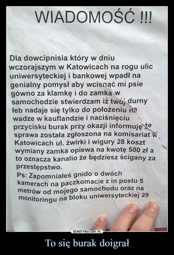 
    To się burak doigrał