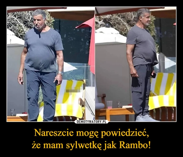 
    Nareszcie mogę powiedzieć,
że mam sylwetkę jak Rambo!