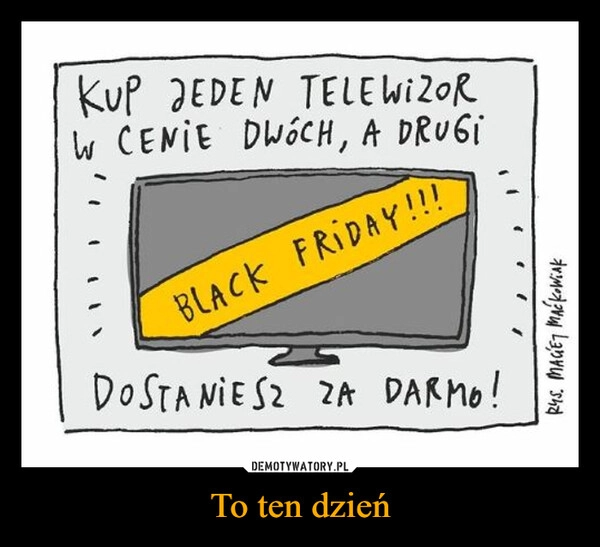 
    To ten dzień