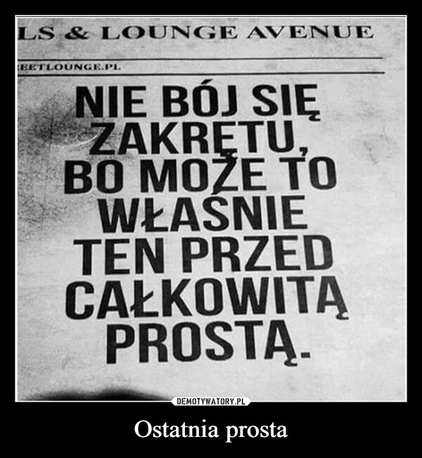 
    Ostatnia prosta