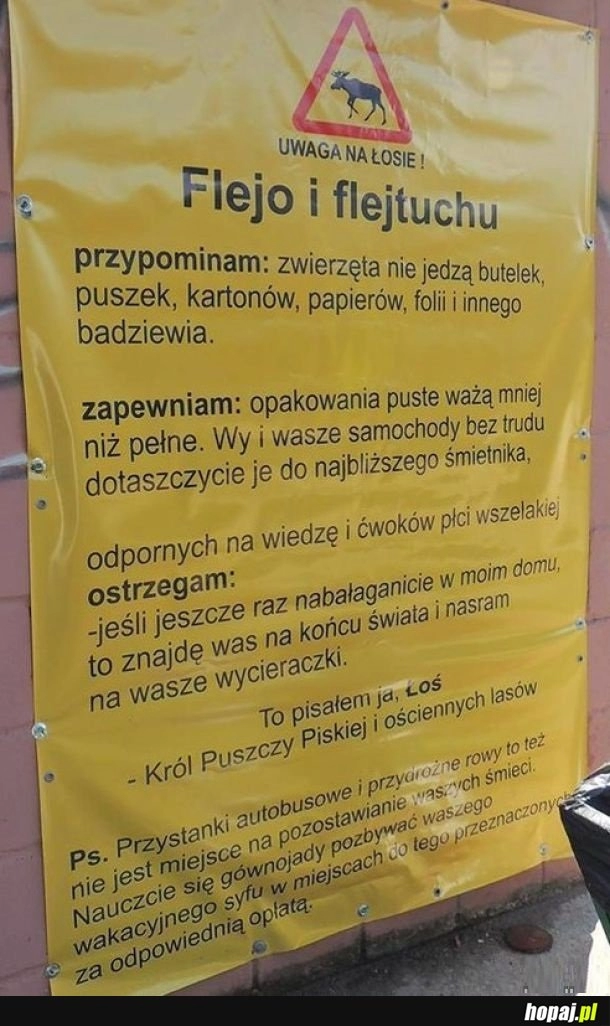 
    Mamy wiosne, robi sie coraz cieplej, zaczyna sie czas wycieczek, piknikow, imprez w plenerze... Uważajcie na łosie..