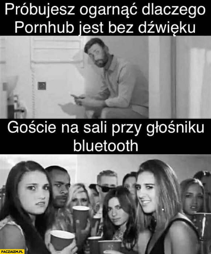 
    Próbujesz ogarnąć dlaczego phub jest bez dźwięku vs goście na sali przy głośniku bluetooth