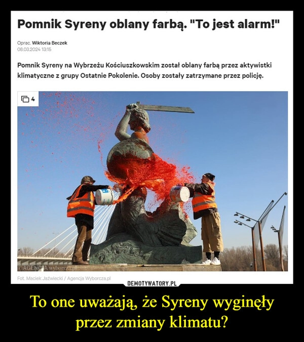 
    To one uważają, że Syreny wyginęły przez zmiany klimatu?