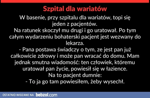 
    Szpital dla wariatów