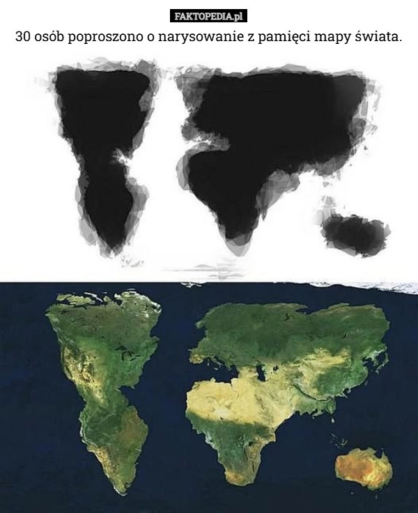 
    30 osób poproszono o narysowanie z pamięci mapy świata.
