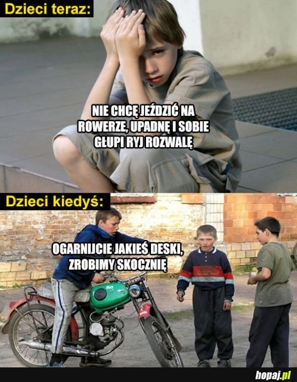 
    Dzieci kiedyś i dziś