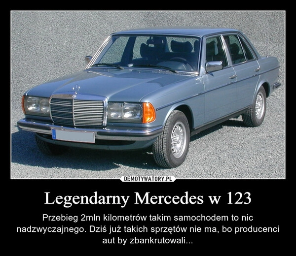 
    Legendarny Mercedes w 123