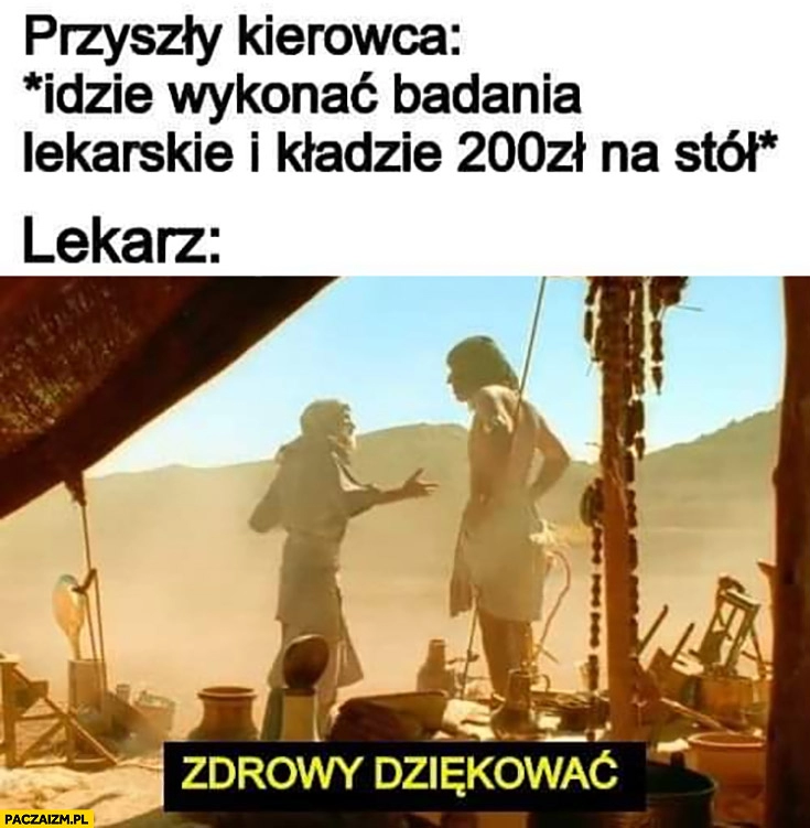 
    Przyszły kierowca idzie wykonać badania lekarskie i kładzie 200 zł na stół, lekarz: zdrowy dziekować