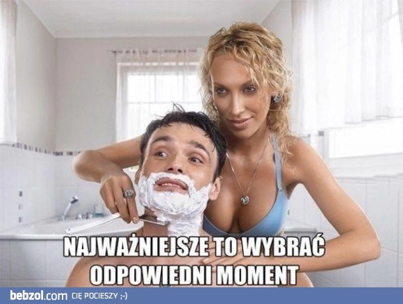 
    Odpowiedni moment