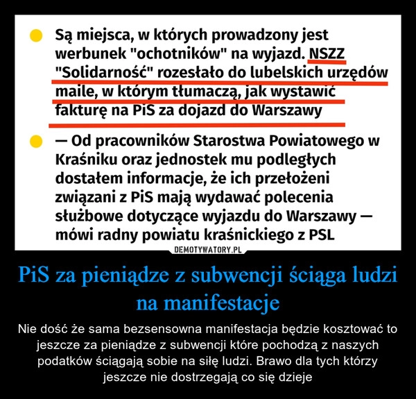 
    PiS za pieniądze z subwencji ściąga ludzi na manifestacje