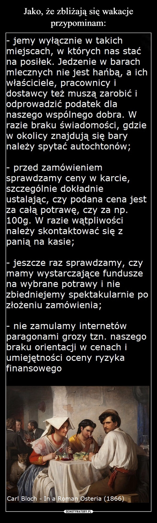 
    Jako, że zbliżają się wakacje przypominam: