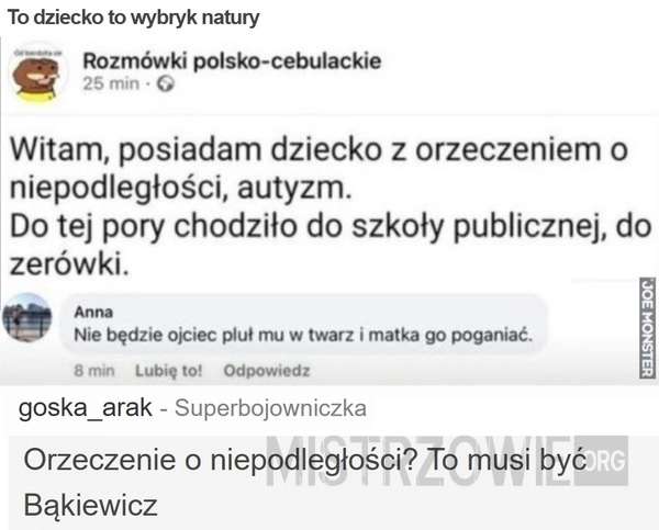 
    To dziecko to wybryk natury