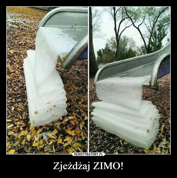 
    Zjeżdżaj ZIMO!