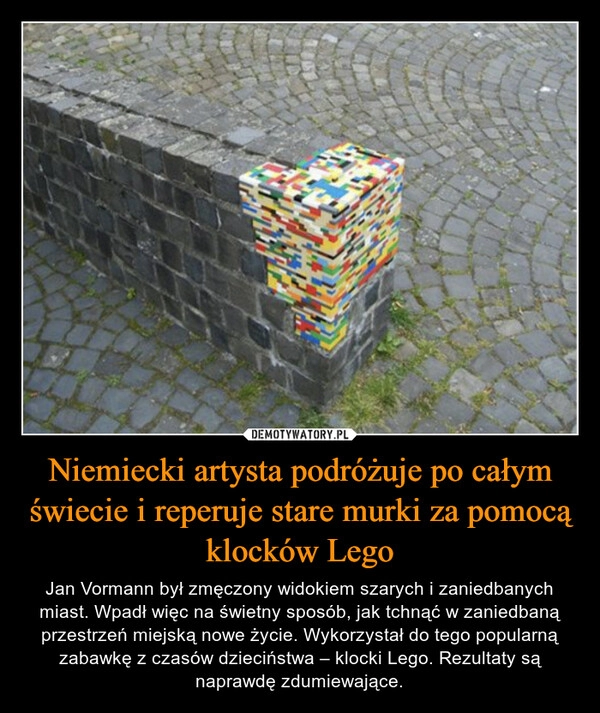 
    Niemiecki artysta podróżuje po całym świecie i reperuje stare murki za pomocą klocków Lego