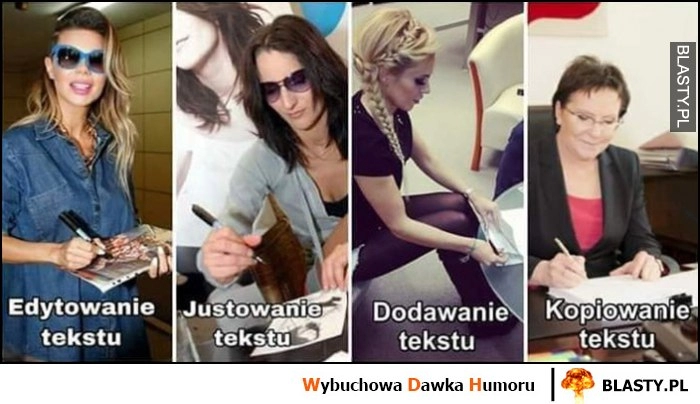 
    Edytowanie tekstu, Justowanie tekstu, Dodawanie tekstu, Kopiowanie tekstu Górniak Steczkowska Doda Kopacz