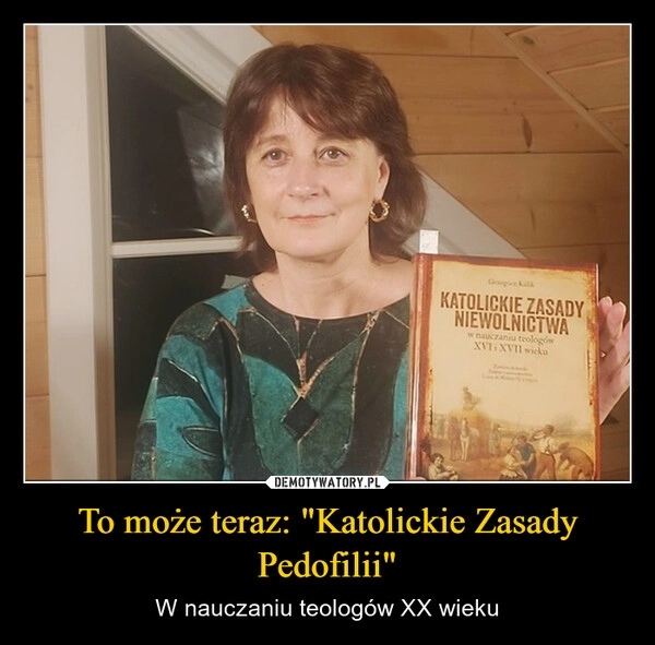 
    To może teraz: "Katolickie Zasady Pedofilii"