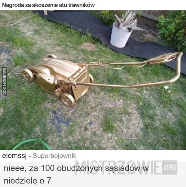 
    Nagroda za skoszenie stu trawników