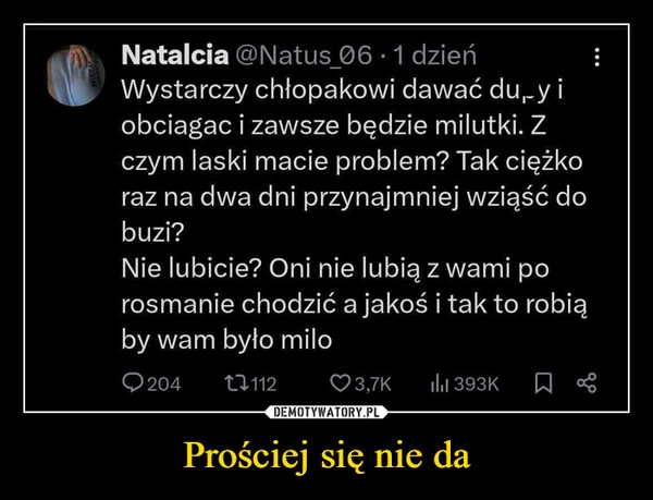 
    Prościej się nie da