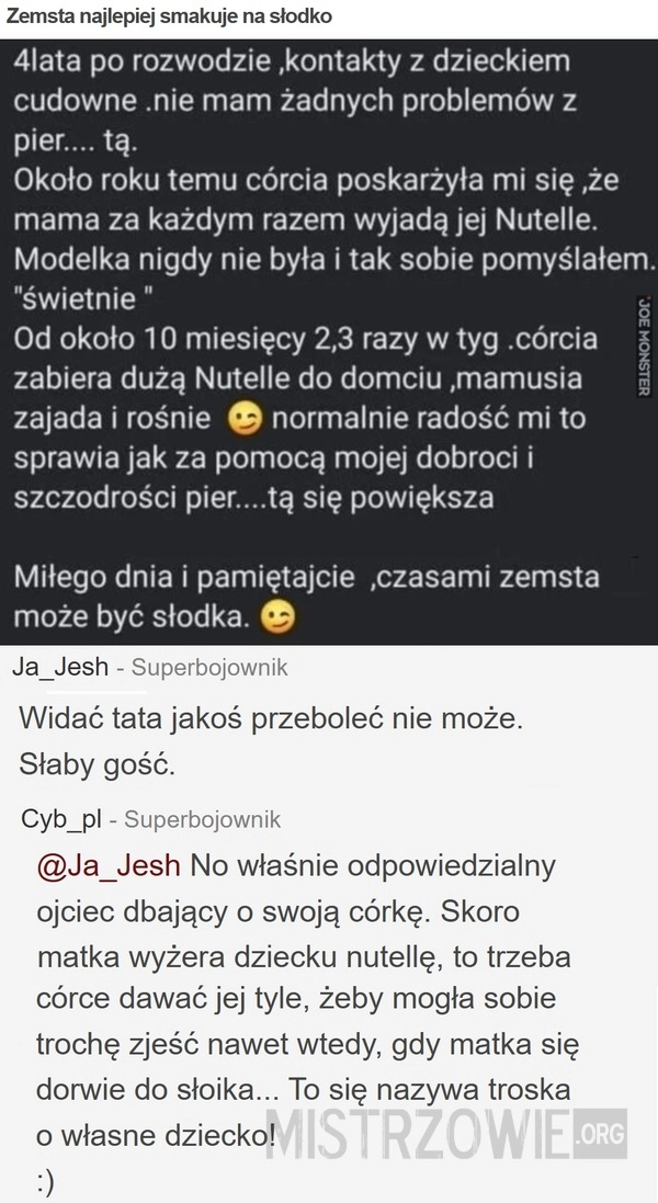 
    Zemsta najlepiej smakuje na słodko