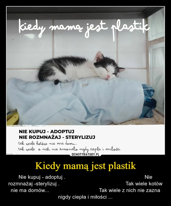 
    Kiedy mamą jest plastik