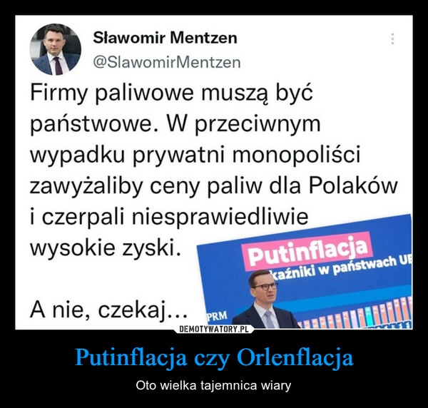 
    Putinflacja czy Orlenflacja 