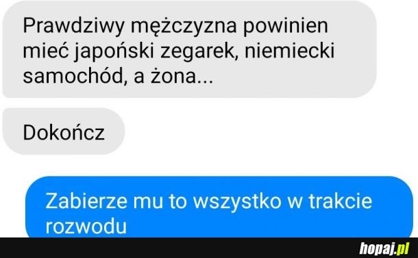 
    Dokończ zdanie