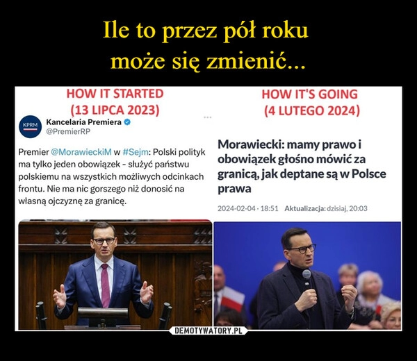 
    Ile to przez pół roku 
może się zmienić...