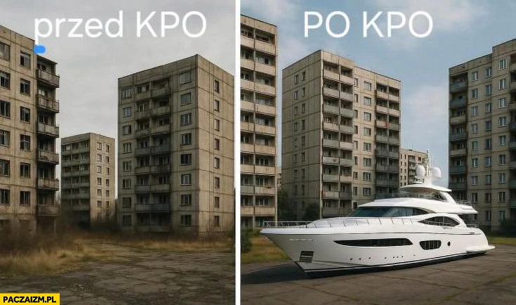 
    Polska przed KPO szare bloki vs po KPO też szare bloki ale przed nimi jacht
