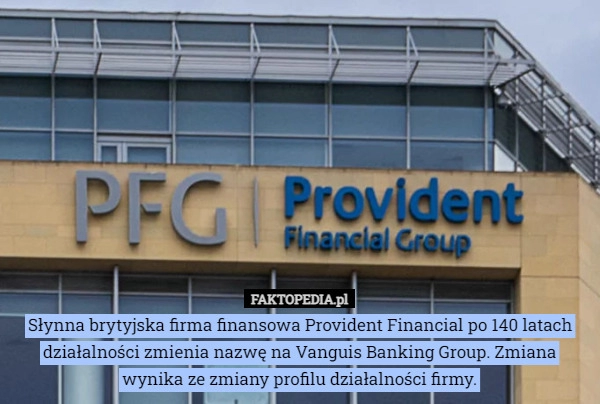 
    Słynna brytyjska firma finansowa Provident Financial po 140 latach działalności