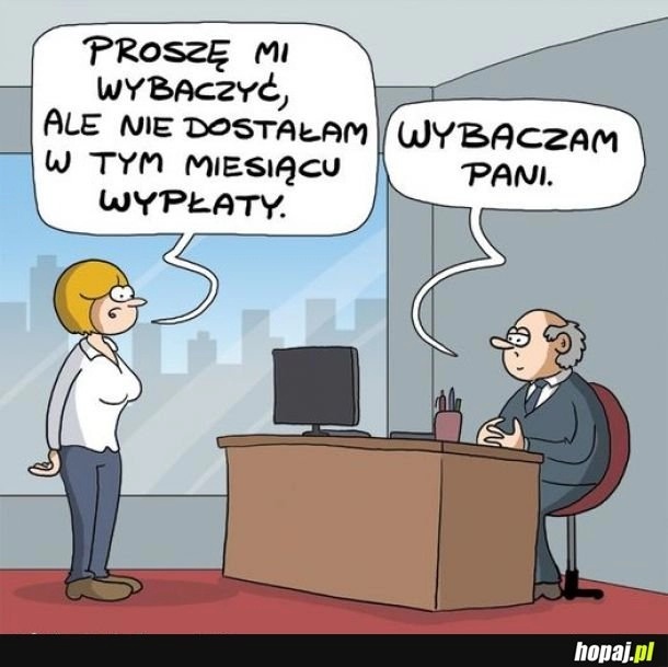 
    Proszę wybaczyć 