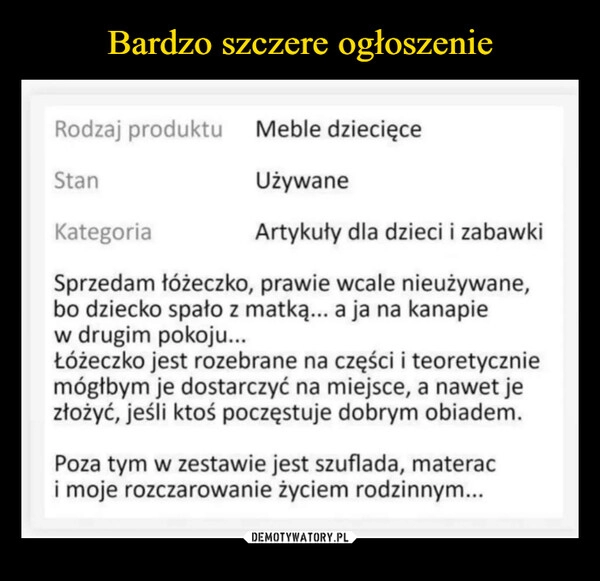 
    Bardzo szczere ogłoszenie