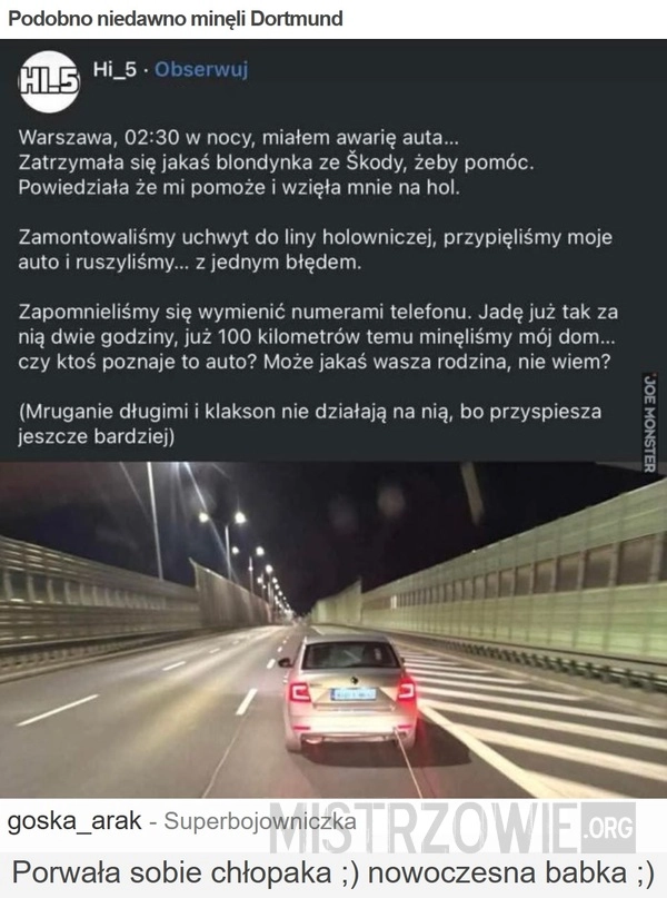 
    Podobno niedawno minęli Dortmund
