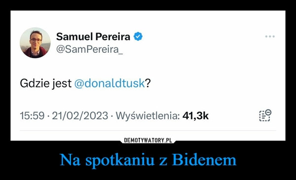 
    Na spotkaniu z Bidenem