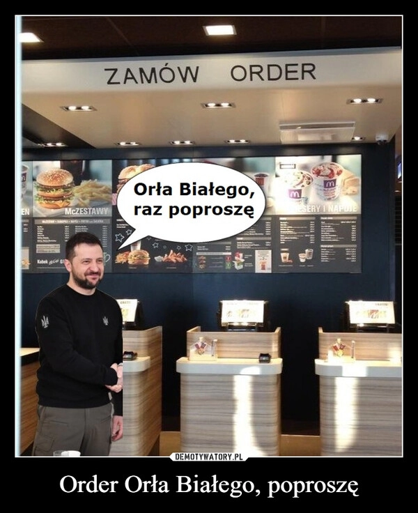 
    Order Orła Białego, poproszę