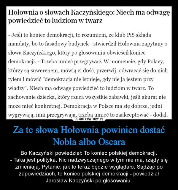 
    Za te słowa Hołownia powinien dostać Nobla albo Oscara