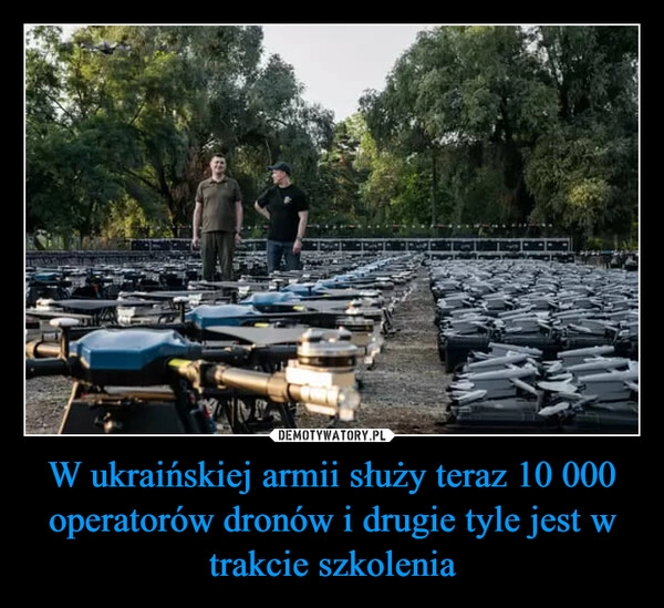 
    W ukraińskiej armii służy teraz 10 000 operatorów dronów i drugie tyle jest w trakcie szkolenia