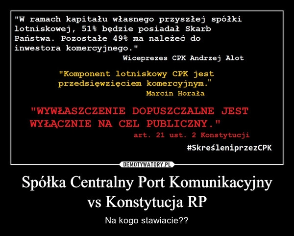 
    Spółka Centralny Port Komunikacyjny vs Konstytucja RP