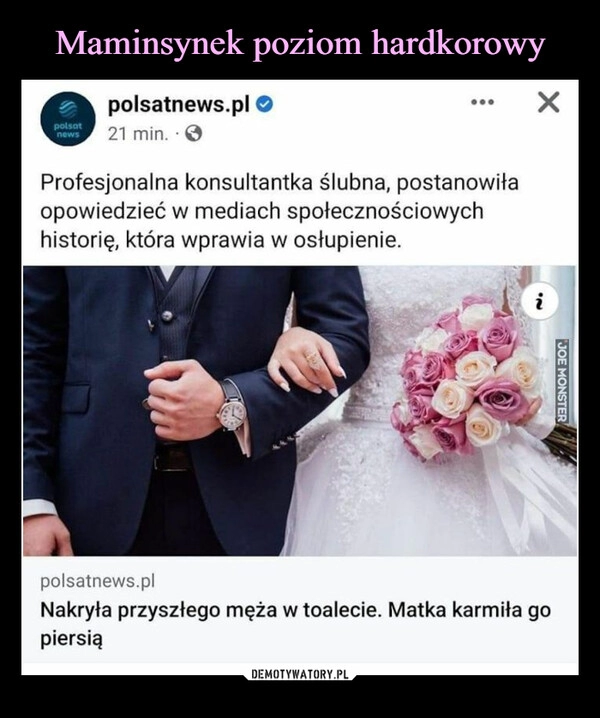 
    Maminsynek poziom hardkorowy