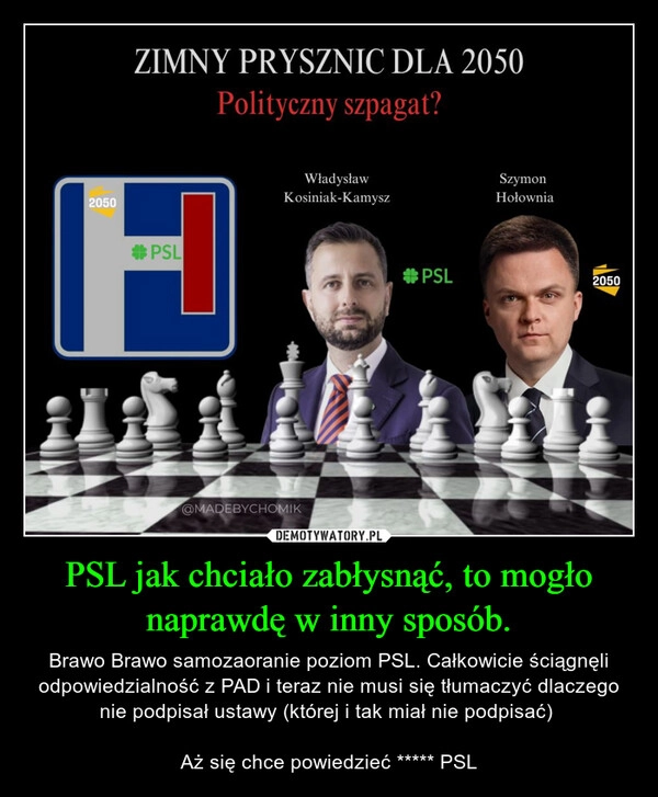 
    PSL jak chciało zabłysnąć, to mogło naprawdę w inny sposób.