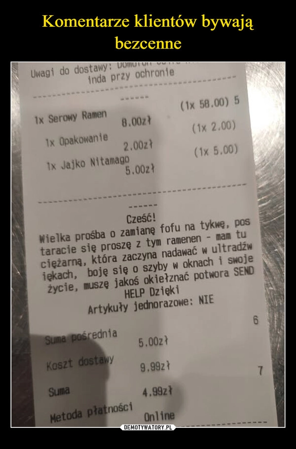 
    Komentarze klientów bywają bezcenne