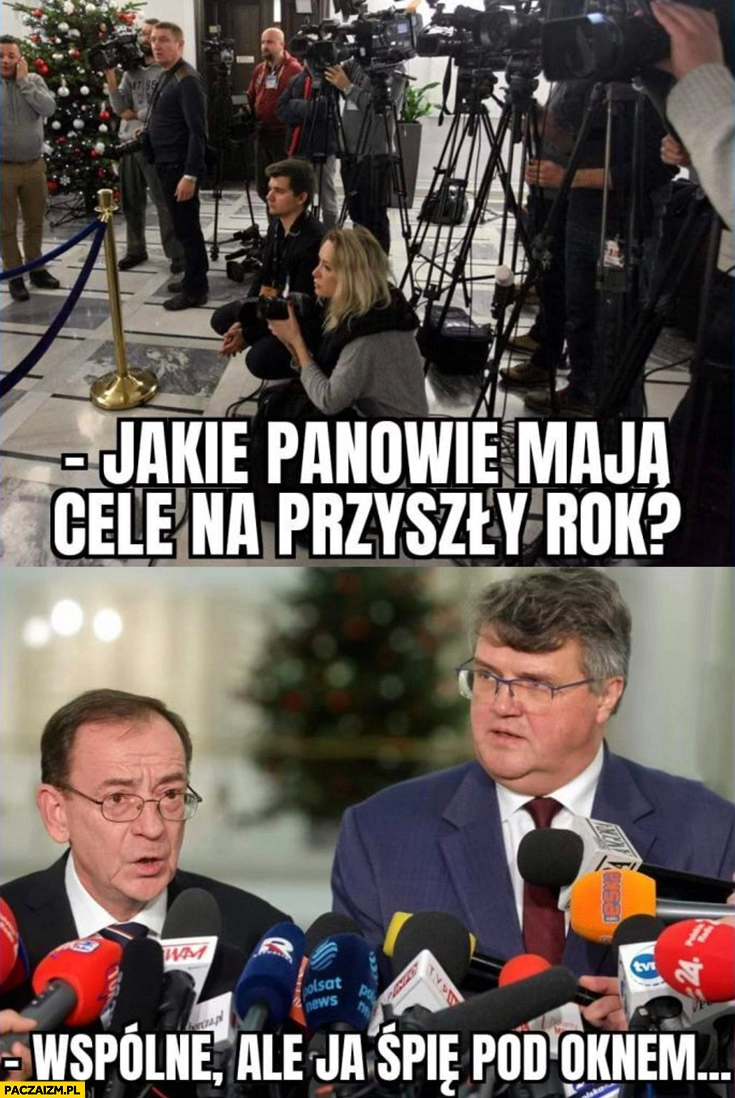 
    Kamiński Wąsik jakie panowie maja cele na przyszły rok? Wspólne ale ja śpię pod oknem