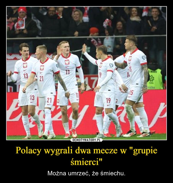 
    Polacy wygrali dwa mecze w "grupie śmierci"