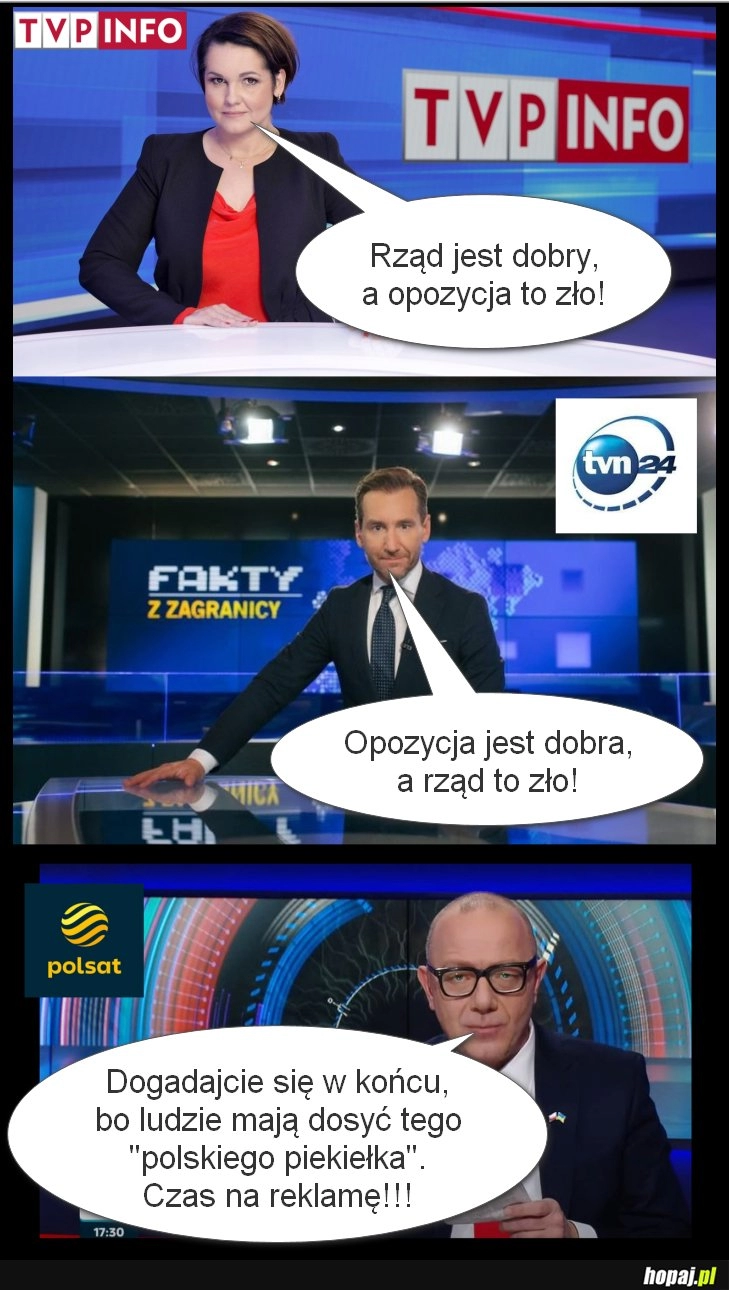 
    I kto by pomyślał 10 lat temu, że POLSAT będzie najobiektywniejszą telewizją w kraju???