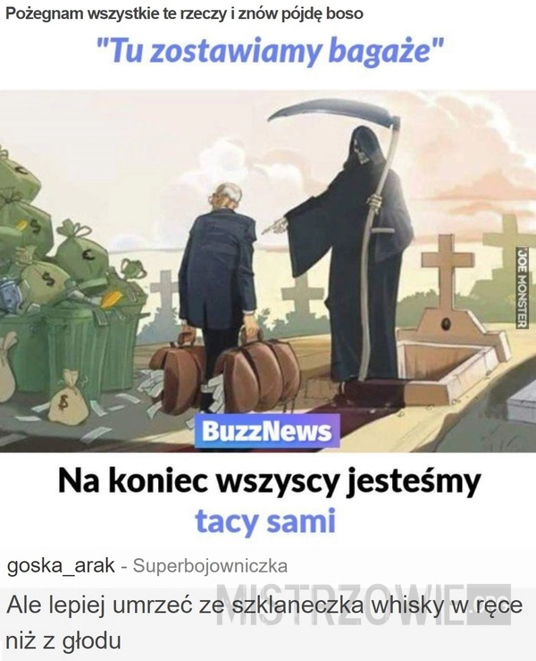 
    Pożegnam wszystkie te rzeczy i znów pójdę boso