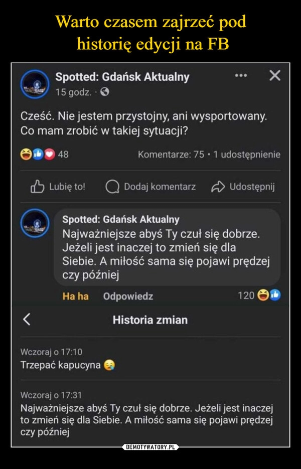 
    Warto czasem zajrzeć pod
 historię edycji na FB